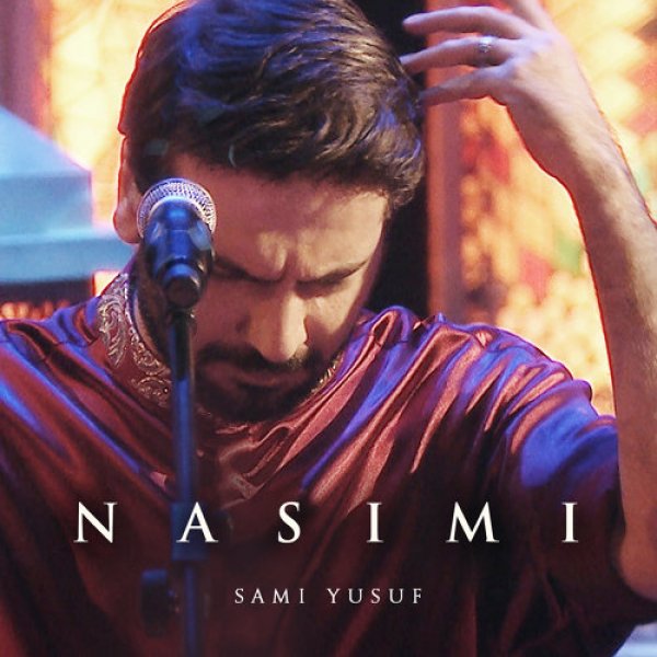 Sami Yusuf - Nasimi